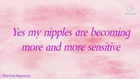 Positive affirmations to increase the sensitivity of the nipples