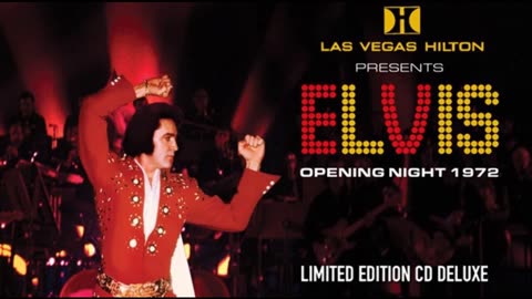 Elvis Presley , Las Vegas Hilton Presents Elvis , Opening Night 1972