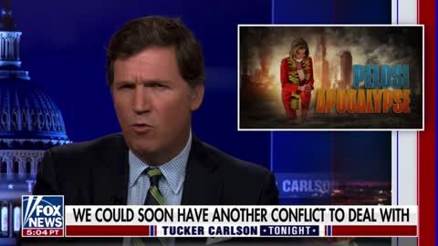 Tucker Carlson calls Pelosi's probable visit to Taiwan "one of the weirdest moments in the weirdest presidency in American history."