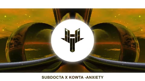 SubDocta x Kowta - Anxiety