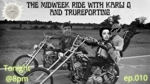 The Midweek Ride with Karli Q! episode 10! "AUDITS, 9/11, Sleepy Joe Control"