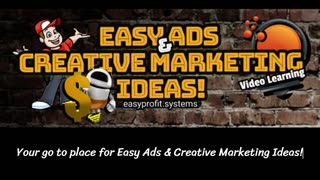 Easy Ads & Creative Marketing Ideas