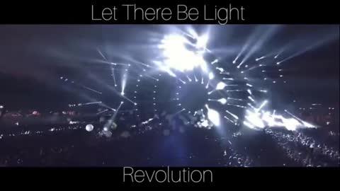 Let There Be Light - Revolution