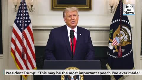 President Trump: 'This may be the most important speech I've ever made'