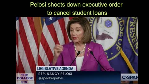 Pelosi shoots down student loan cancellation by executive order