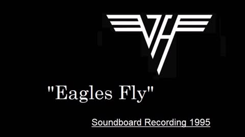 Van Halen - Eagles Fly (Live in Pensacola, Florida 1995) Soundboard