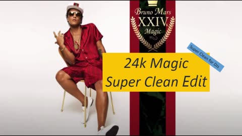 Bruno Mars - 24K Magic Super Clean Edit