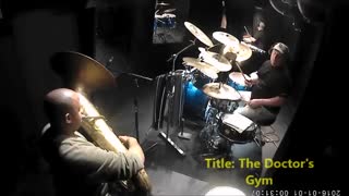 Henry (Tuba) and D-Drums - The Doctor's Gym