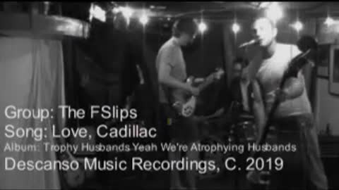 "Love, Cadilllac" by "The F-Slips" 07.21.2019