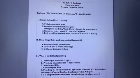 Dr Ruckman's Classroom Notes, Prep & Delivery I, Part II