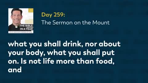 Day 259: The Sermon on the Mount — The Bible in a Year (with Fr. Mike Schmitz)