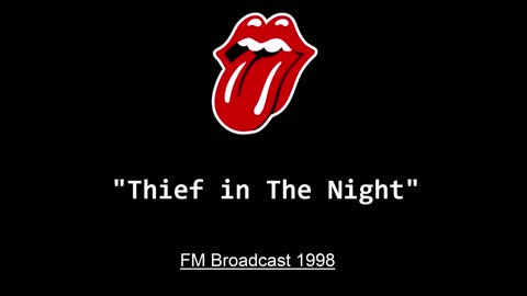 The Rolling Stones - Thief In The Night (Live in San Diego, California 1998) FM Broadcast