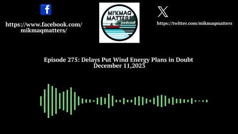 Episode 275: Delays Put Wind Energy Plans in Doubt