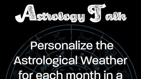 ASTROLOGY TALK CLASS ~ Begins AUG. 7, 2024 w/ Mallory Key, PMAFA Professional Astrologer