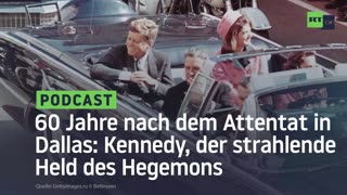 60 Jahre nach dem Attentat in Dallas: Kennedy, der strahlende Held des Hegemons