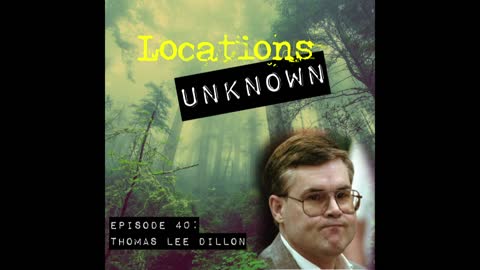 Locations Unknown EP. #40 - The Ohio Outdoorsman Killer