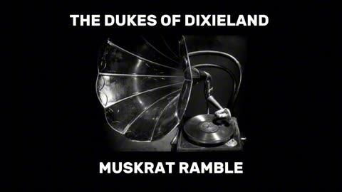 The Dukes of Dixieland - Muskrat Ramble (Vintage Music)