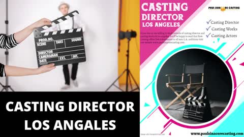 Casting Director and Casting Works in Los Angeles