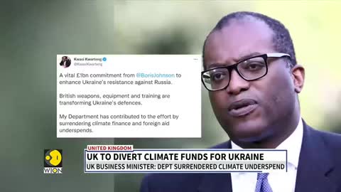 UK to use climate funds to provide military aid to Ukraine as Russian invasion continues| World News