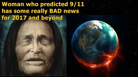 Woman who predicted 9/11 has some really BAD news for 2017 and beyond