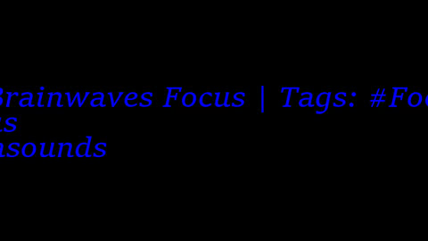 beta_brainwaves_focus_20Hz__Focusing_ _focus_ _Betasounds_17114591479277472