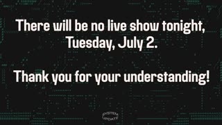No Live Show Tonight, Tuesday, July 2
