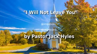 ✍️🕊️ Pastor Jack Hyles Unforgettable Sermon 'I Will Not Leave You'! 🫂️