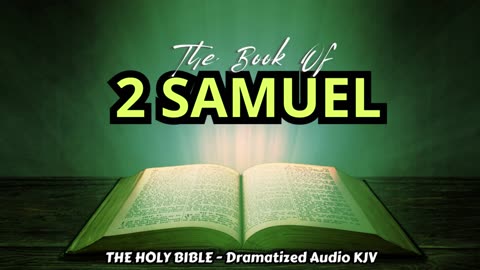 ✝✨The Book Of 2 SAMUEL | The HOLY BIBLE - Dramatized Audio KJV📘The Holy Scriptures_#TheAudioBible💖