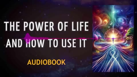 The Power of Life and How to Use It by Elizabeth Towne (Audiobook)