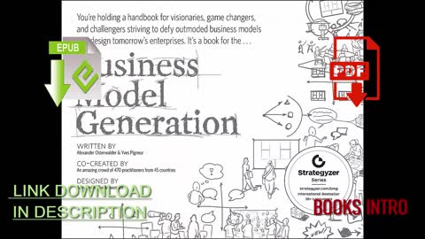 Business Model Generation A Handbook for Visionaries, Game Changers, and Challengers