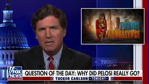 Tucker Carlson examines Pelosi's visit to Taiwan