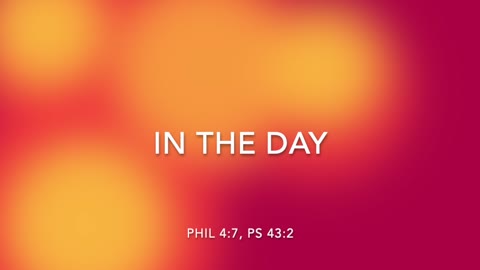 IN THE DAY - [SONGS OF PROVISION COLLECTION]