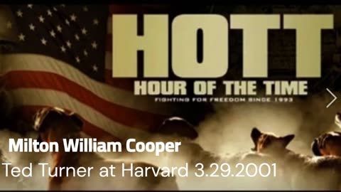 William Cooper - HOTT - Ted Turner at Harvard 3.29.2001