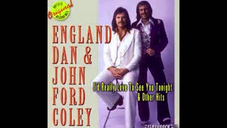 MY VERSION OF "I'D REALLY WANT TO SEE YOU TONIGHT" FROM ENGLAND DAN FORD COLEY