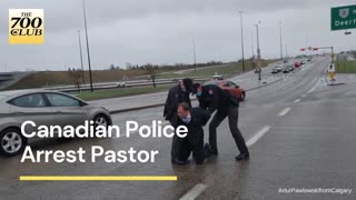 🚨 Canadian Police Arrest Pastor 🚨