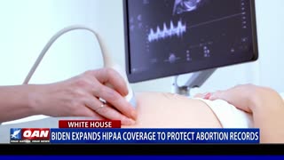 Biden expands HIPAA Coverage To Protect Abortion Records