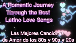 Soulful Latin Love: A Romantic Journey Through the Best Latino Love Songs. Latin heart. Love songs