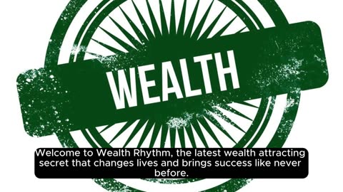 Wealth Rhythm _ The Newest Wealth Attraction Secret