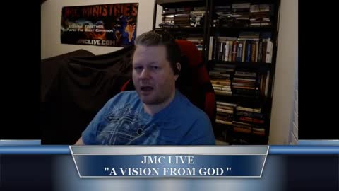 JMC Live: 03-19-22 A Vision From The Lord