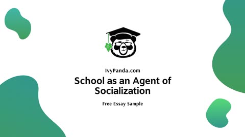School as an Agent of Socialization | Free Essay Sample