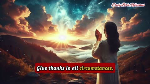 Rejoice, Pray, Give Thanks: A Reflection on 1 Thessalonians 5:16-18
