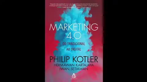 Marketing 4 0 Do Tradicional ao Digital Philip Kotler Resumo Completo