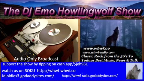 The Dj Emo Howlingwolf Show July 19 2024 (remastered)