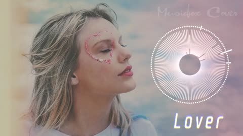 [Music box Cover] Taylor Swift – Lover