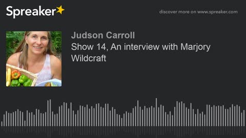 Show 14: An interview with Marjory Wildcraft