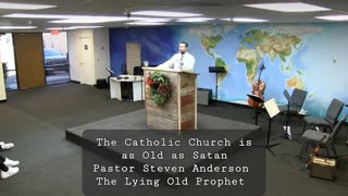 The Catholic Church is as Old As Satan | Pastor Steven Anderson