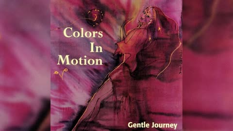 [1991] Colors In Motion - Gentle Journey