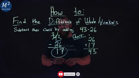 How to Find the Difference of Whole Numbers | 43-26 | Part 2 of 5 | Minute Math