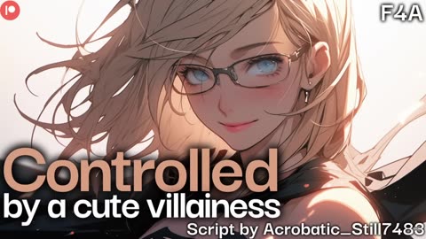 Dominant Villainess Makes You Hers with [F4A] [ASMR] [Part 3] [Mind control] [Binaural]