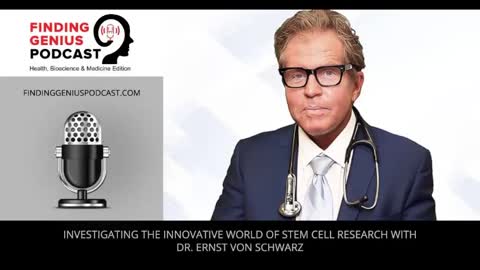 Investigating The Innovative World Of Stem Cell Research With @Dr. Ernst von Schwarz